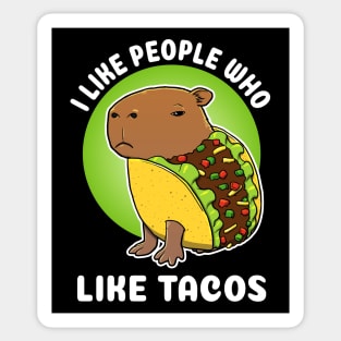 I like people who like tacos Cartoon Capybara Taco Sticker